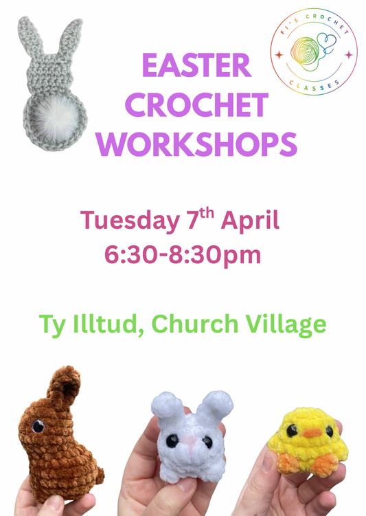 Crochet Easter Workshop Church Village- 7th April