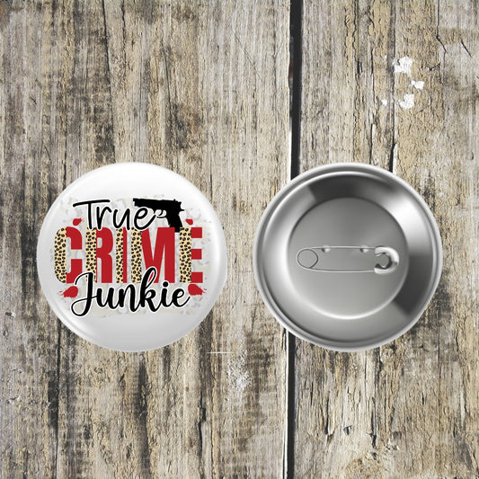 True Crime Junkie 38mm Badge