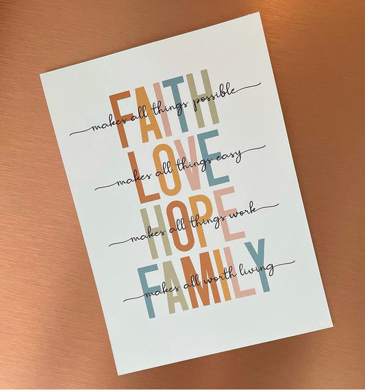 Faith, Hope, Love, Family A6 Print