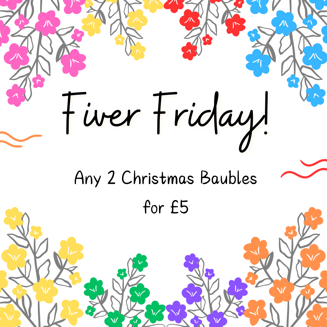 Fiver Friday- Any 2 Baubles (13th September)