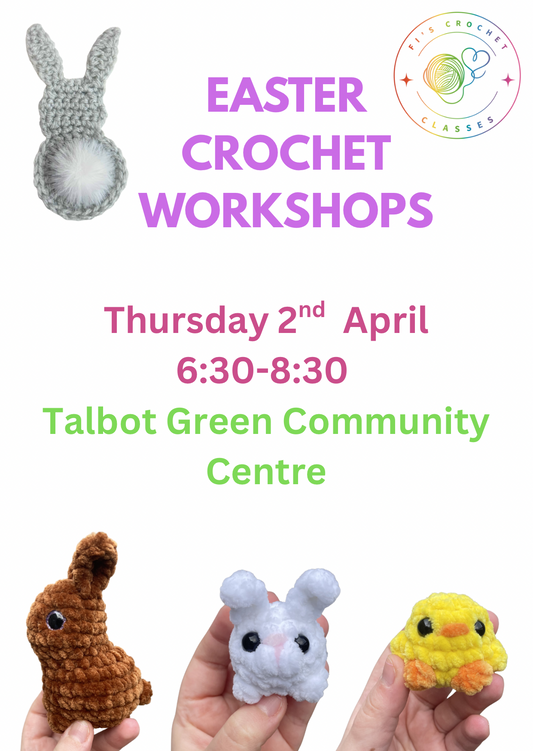 Crochet Easter Workshop Talbot Green 2nd April